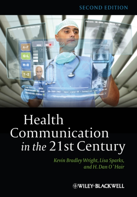 Health Communication in the 21st Century, Paperback / softback Book