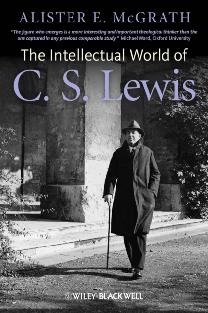 The Intellectual World of C. S. Lewis, Hardback Book