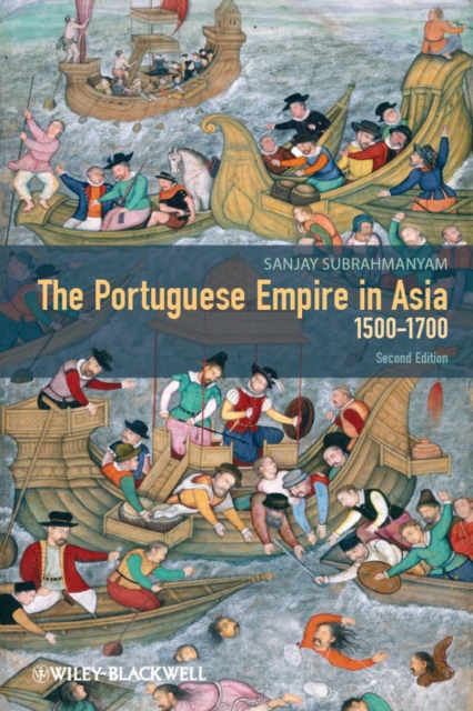 The Portuguese Empire in Asia, 1500-1700 : A Political and Economic History, Hardback Book