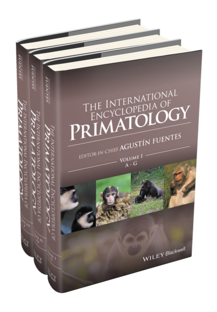 The International Encyclopedia of Primatology, 3 Volume Set, Hardback Book