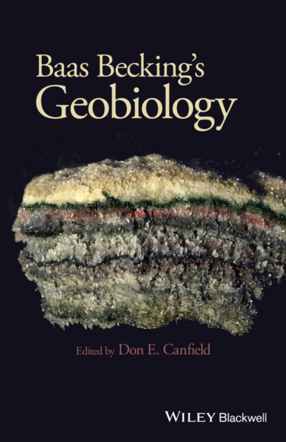 Baas Becking's Geobiology : Or Introduction to Environmental Science, Hardback Book