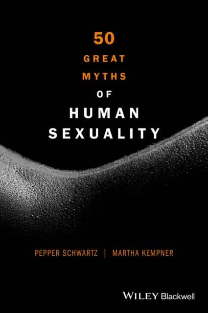 50 Great Myths of Human Sexuality, Paperback / softback Book