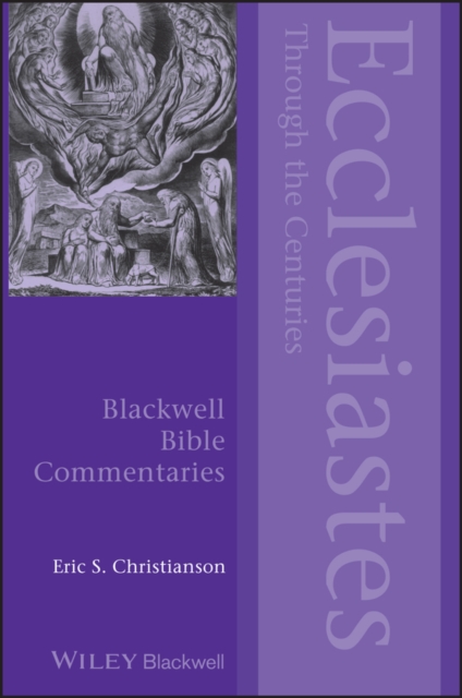 Ecclesiastes Through the Centuries, Paperback / softback Book