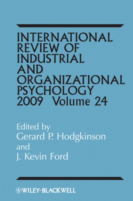 International Review of Industrial and Organizational Psychology 2009, Volume 24, Hardback Book