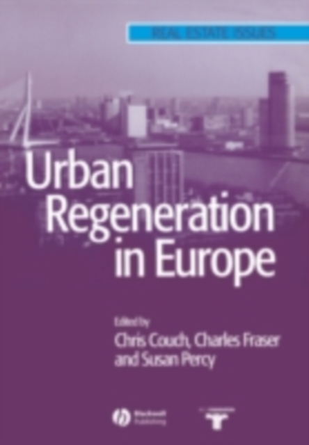 Urban Regeneration in Europe, PDF eBook