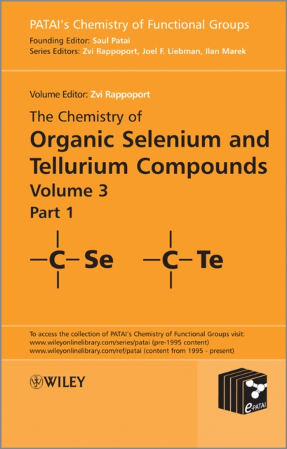 The Chemistry of Organic Selenium and Tellurium Compounds, Volume 3, Hardback Book