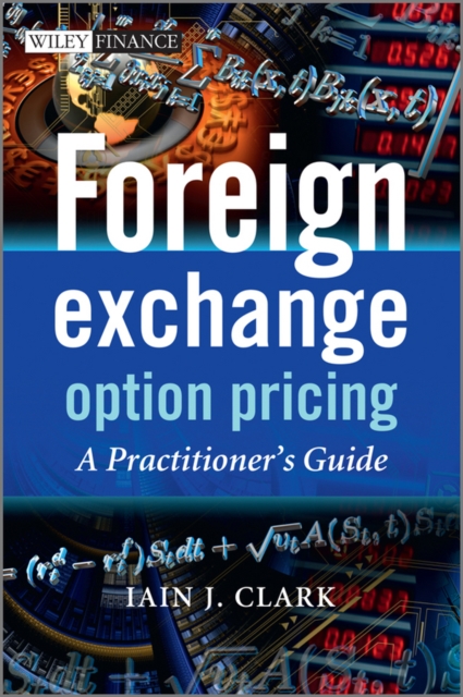 Foreign Exchange Option Pricing : A Practitioner's Guide, Hardback Book
