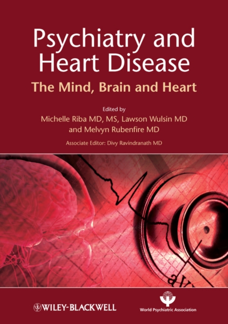 Psychiatry and Heart Disease : The Mind, Brain, and Heart, Hardback Book