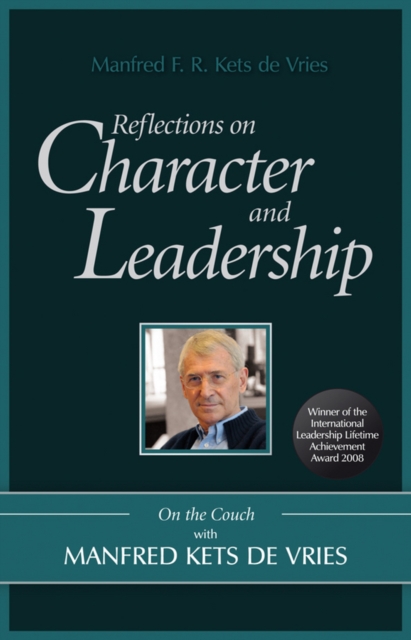 Reflections on Character and Leadership : On the Couch with Manfred Kets de Vries, EPUB eBook
