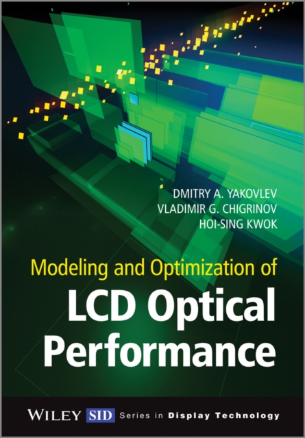 Modeling and Optimization of LCD Optical Performance, Hardback Book