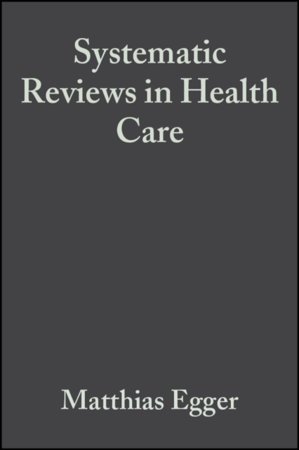 Systematic Reviews in Health Care : Meta-Analysis in Context, PDF eBook