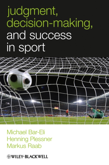 Judgment, Decision-making and Success in Sport, Paperback / softback Book