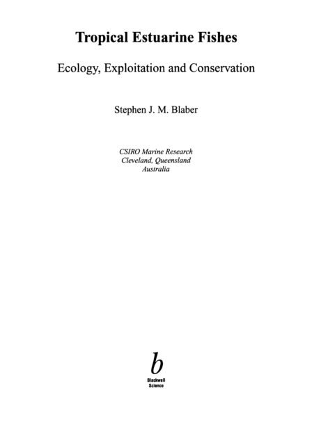 Tropical Estuarine Fishes : Ecology, Exploitation and Conservation, PDF eBook