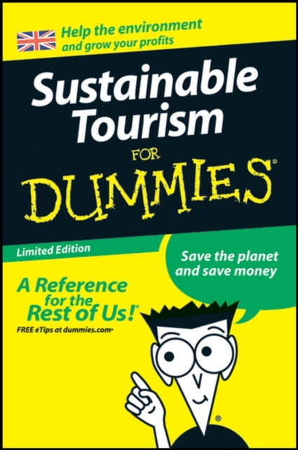 Sustainable Tourism For Dummies : North East Version, Hardback Book