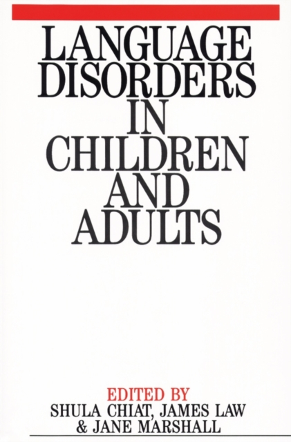 Language Disorders in Children and Adults : Psycholinguistic Approaches to Therapy, PDF eBook