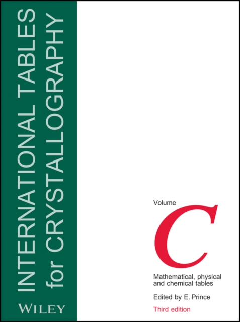 International Tables for Crystallography, Volume C : Mathematical, Physical and Chemical Tables, Hardback Book