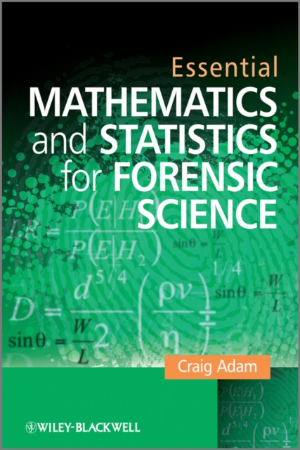 Essential Mathematics and Statistics for Forensic Science, PDF eBook