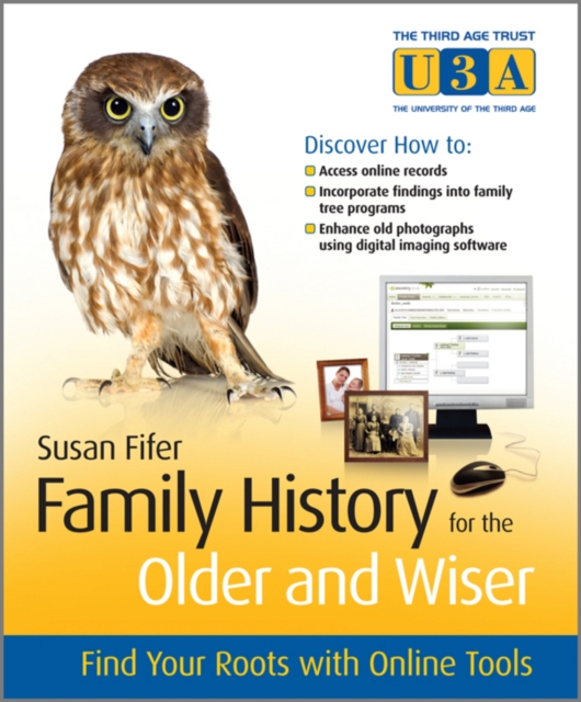 Family History for the Older and Wiser : Find Your Roots with Online Tools, PDF eBook
