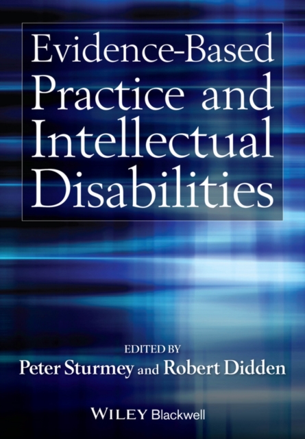 Evidence-Based Practice and Intellectual Disabilities, Paperback / softback Book