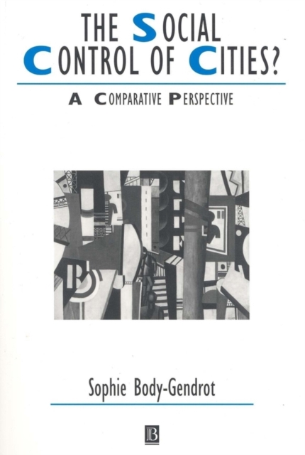 The Social Control of Cities? : A Comparative Perspective, PDF eBook