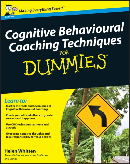Cognitive Behavioural Coaching Techniques For Dummies, Paperback / softback Book