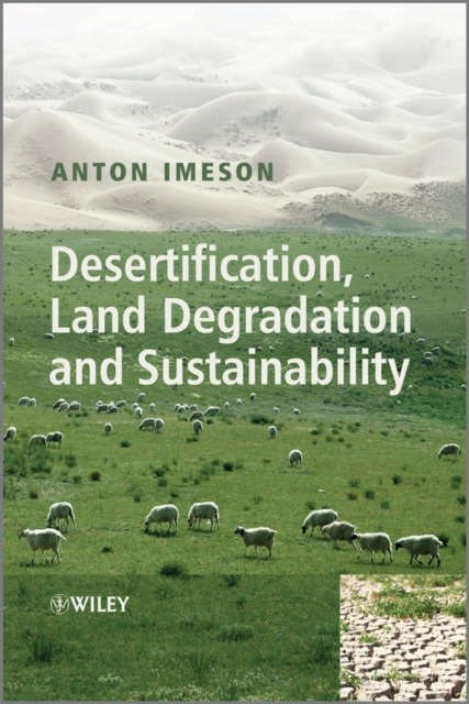 Desertification, Land Degradation and Sustainability, Hardback Book