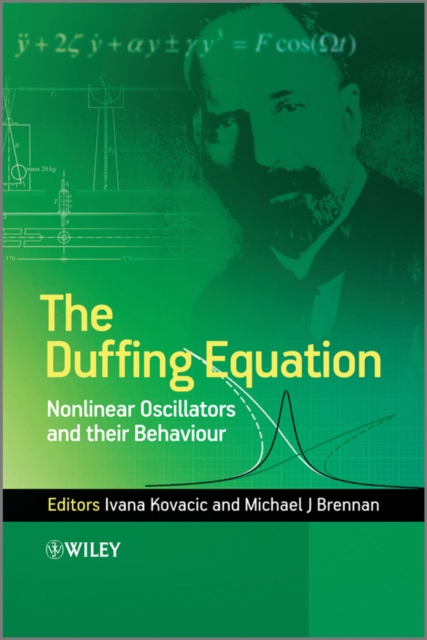 The Duffing Equation : Nonlinear Oscillators and their Behaviour, Hardback Book