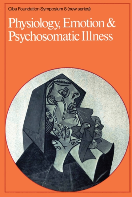 Physiology, Emotion and Psychosomatic Illness, PDF eBook