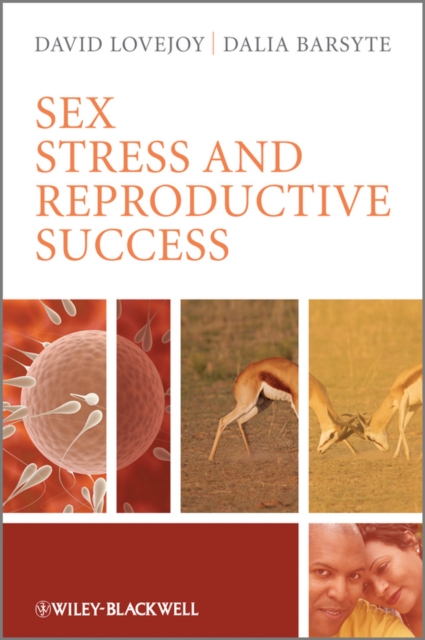 Sex, Stress and Reproductive Success, Paperback / softback Book