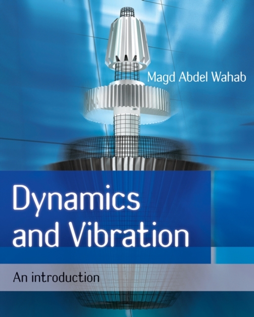 Dynamics and Vibration : An Introduction, Paperback / softback Book