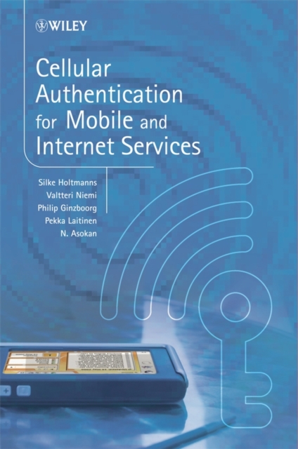 Cellular Authentication for Mobile and Internet Services, Hardback Book