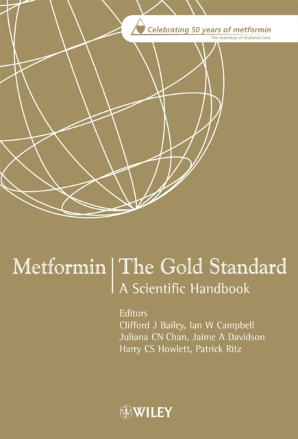 Metformin - The Gold Standard : A Scientific Handbook, Hardback Book