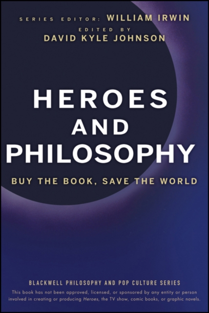 Heroes and Philosophy : Buy the Book, Save the World, EPUB eBook