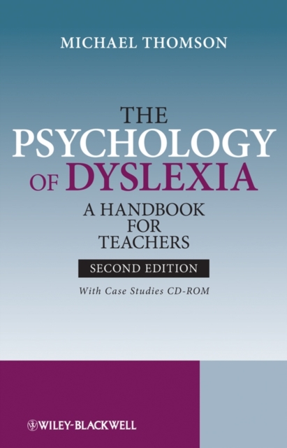 The Psychology of Dyslexia : A Handbook for Teachers with Case Studies, PDF eBook