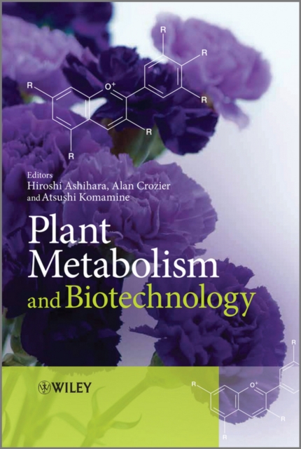 Plant Metabolism and Biotechnology, Hardback Book