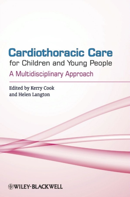 Cardiothoracic Care for Children and Young People : A Multidisciplinary Approach, PDF eBook