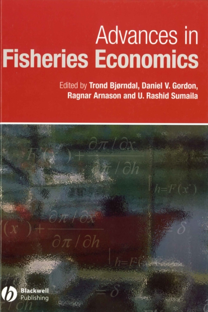 Advances in Fisheries Economics : Festschrift in Honour of Professor Gordon R. Munro, PDF eBook