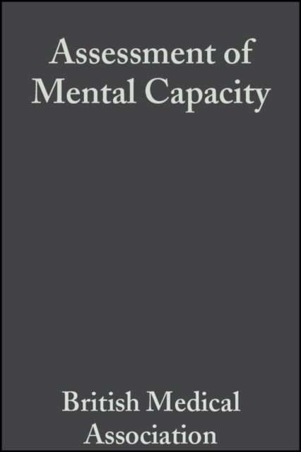 Assessment of Mental Capacity : Guidance for Doctors and Lawyers, PDF eBook