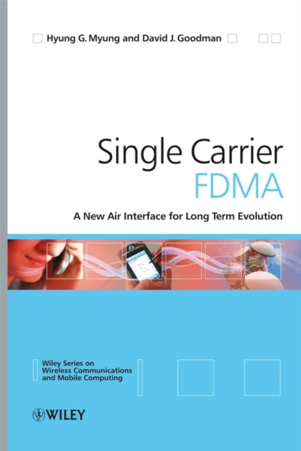 Single Carrier FDMA : A New Air Interface for Long Term Evolution, PDF eBook