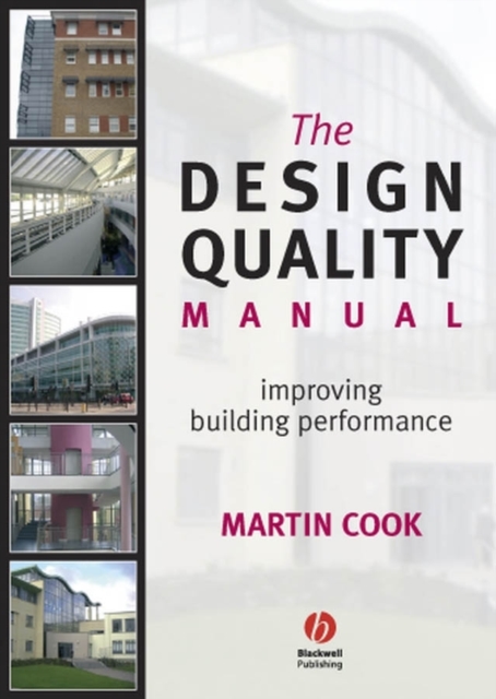 The Design Quality Manual : Improving Building Performance, PDF eBook