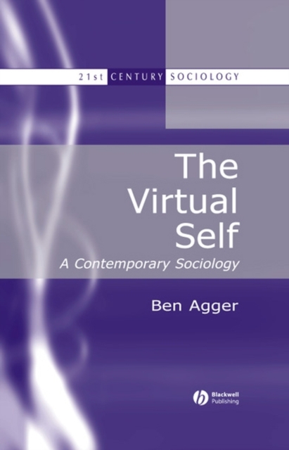 The Virtual Self : A Contemporary Sociology, PDF eBook