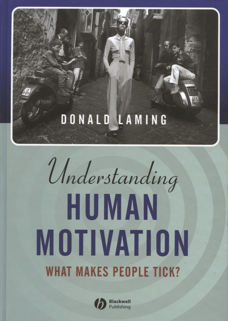Understanding Human Motivation : What Makes People Tick?, PDF eBook