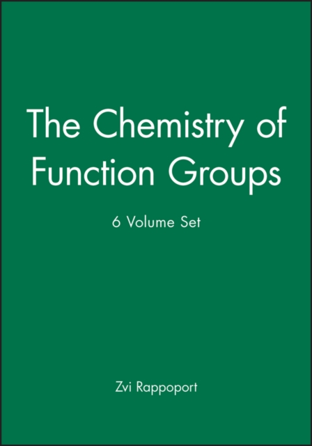 The Chemistry of Function Groups, 6 Volume Set, Hardback Book