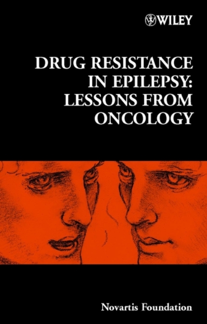Drug Resistance in Epilepsy : Lessons from Oncology, Hardback Book