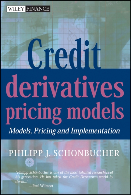 Credit Derivatives Pricing Models : Models, Pricing and Implementation, Hardback Book