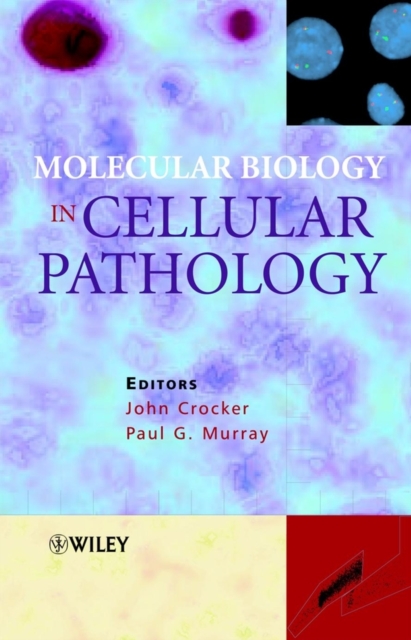 Molecular Biology in Cellular Pathology, Hardback Book