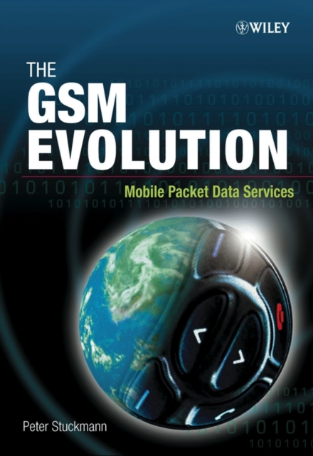 The GSM Evolution : Mobile Packet Data Services, Hardback Book