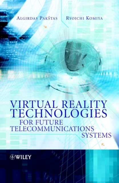 Virtual Reality Technologies for Future Telecommunications Systems, Hardback Book