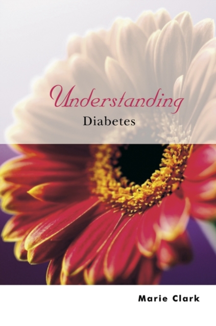 Understanding Diabetes, Paperback / softback Book