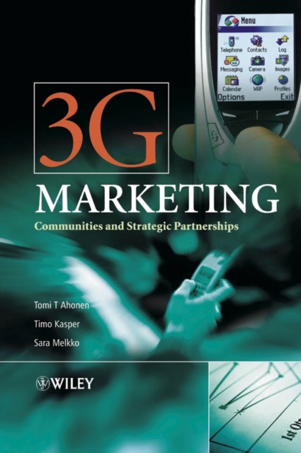 3G Marketing : Communities and Strategic Partnerships, Hardback Book